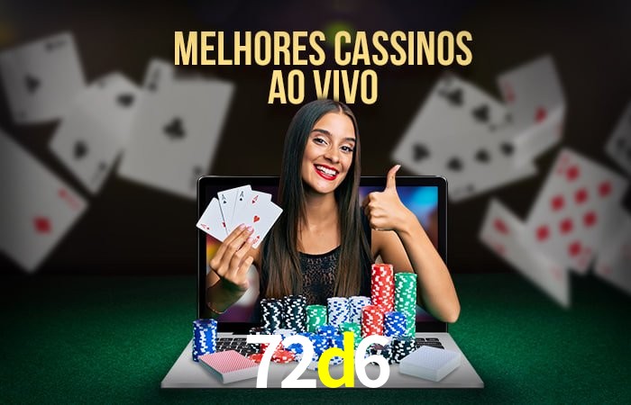 Descubra o Mundo do Cassino Online com 72d6